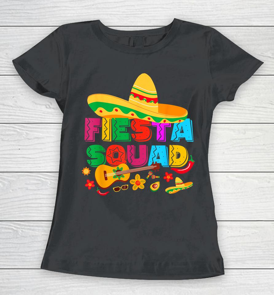 Cinco De Mayo Fiesta Squad Family Matching Group 5 De Mayo Women T-Shirt