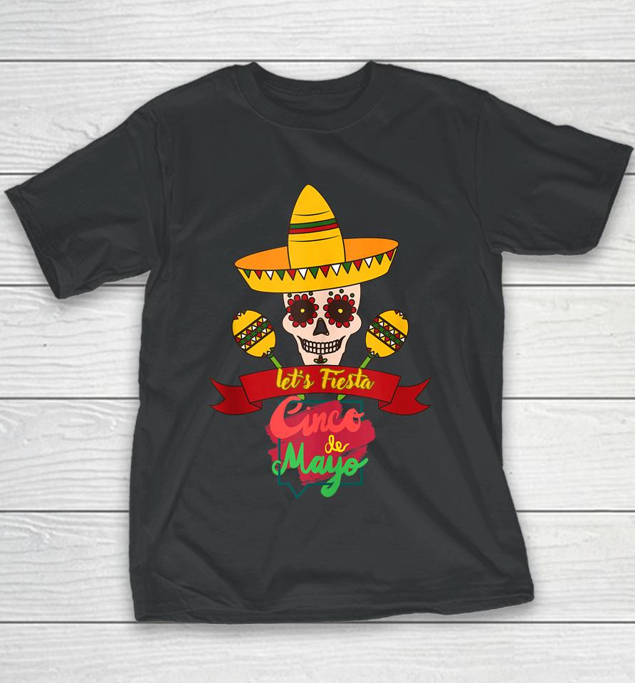 Cinco De Mayo Let's Fiesta Mexican Party Cinco De Mayo Party Youth T-Shirt