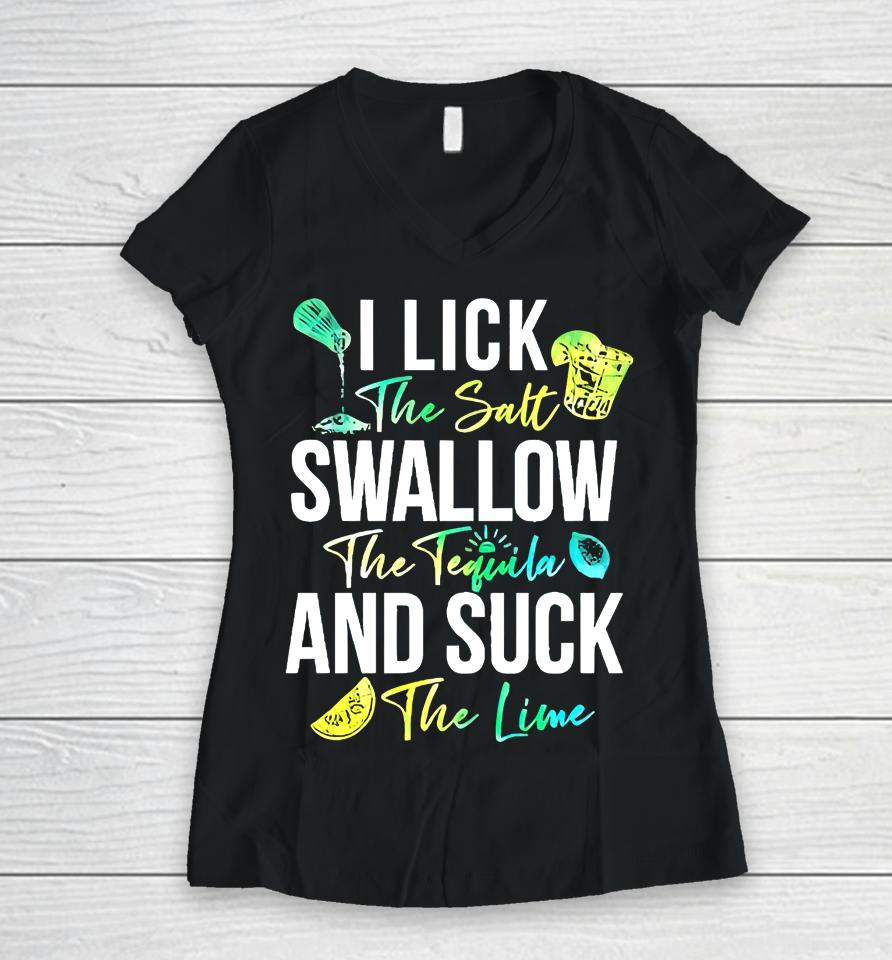 Cinco De Mayo Lick Salt Swallow Tequila Suck Lime Women V-Neck T-Shirt