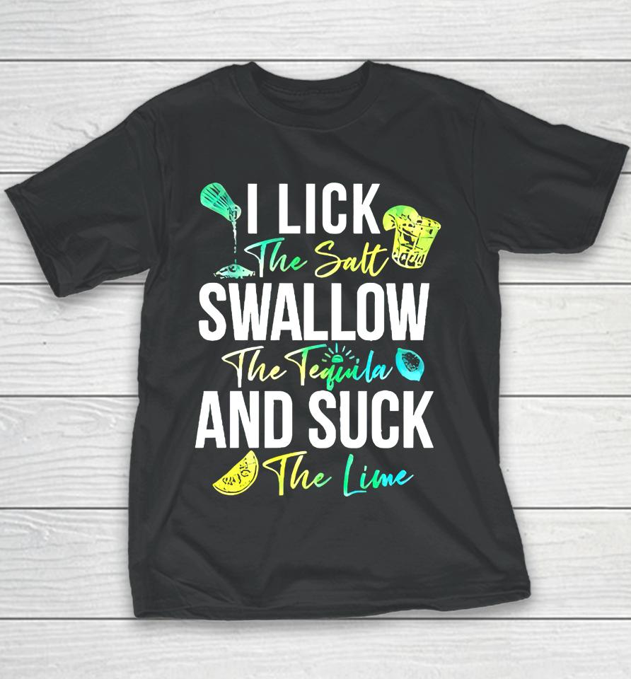 Cinco De Mayo Lick Salt Swallow Tequila Suck Lime Youth T-Shirt