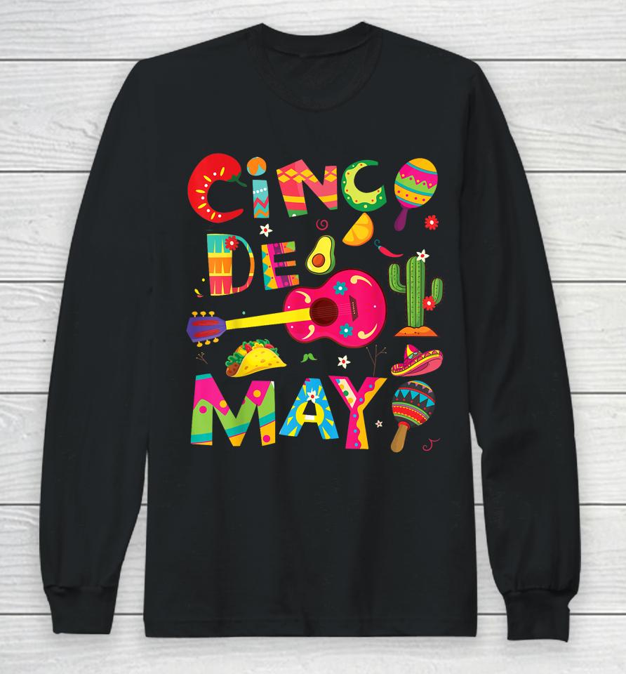Cinco De Mayo, Men Women Kids Funny Mexican Fiesta 5 De Mayo Long Sleeve T-Shirt