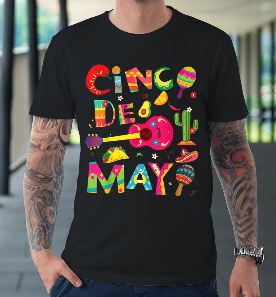 Cinco De Mayo, Men Women Kids Funny Mexican Fiesta 5 De Mayo Premium T-Shirt