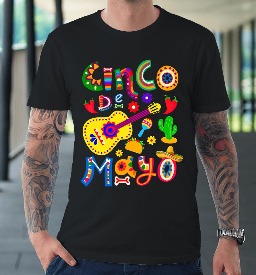 Cinco De Mayo Mexican Fiesta 5 De Mayo Premium T-Shirt