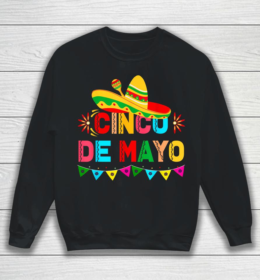 Cinco De Mayo Mexican Fiesta 5 De Mayo Women Men Girls Sweatshirt