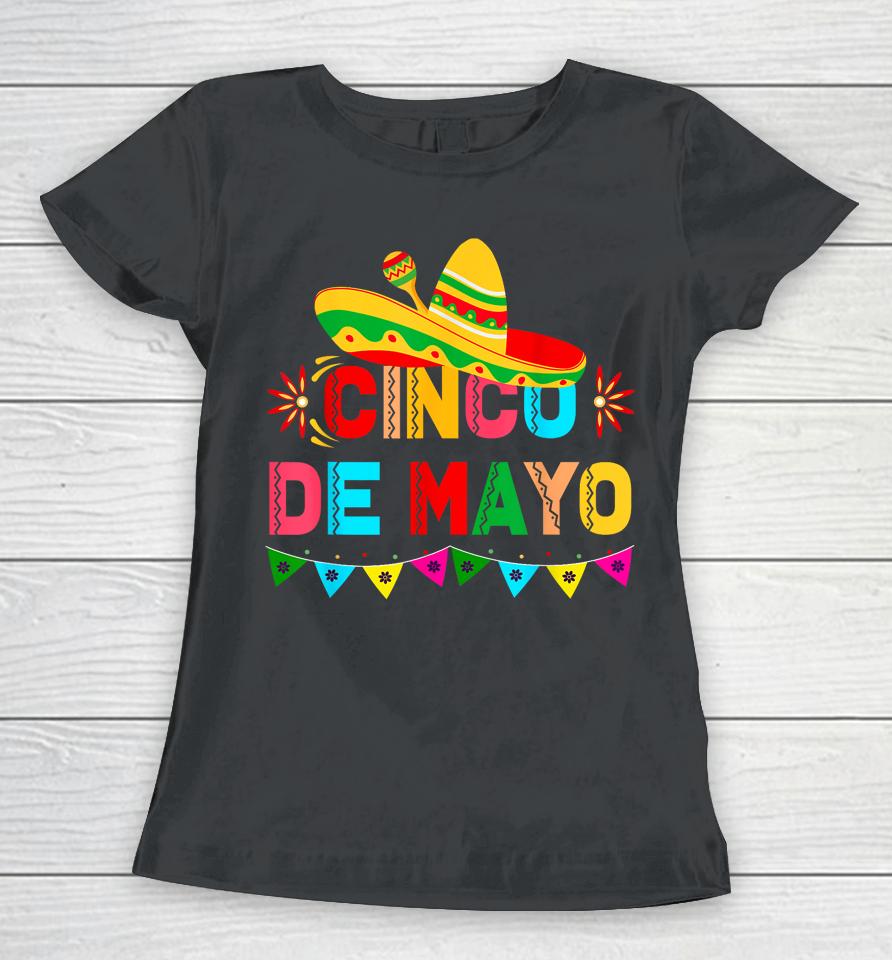 Cinco De Mayo Mexican Fiesta 5 De Mayo Women Men Girls Women T-Shirt