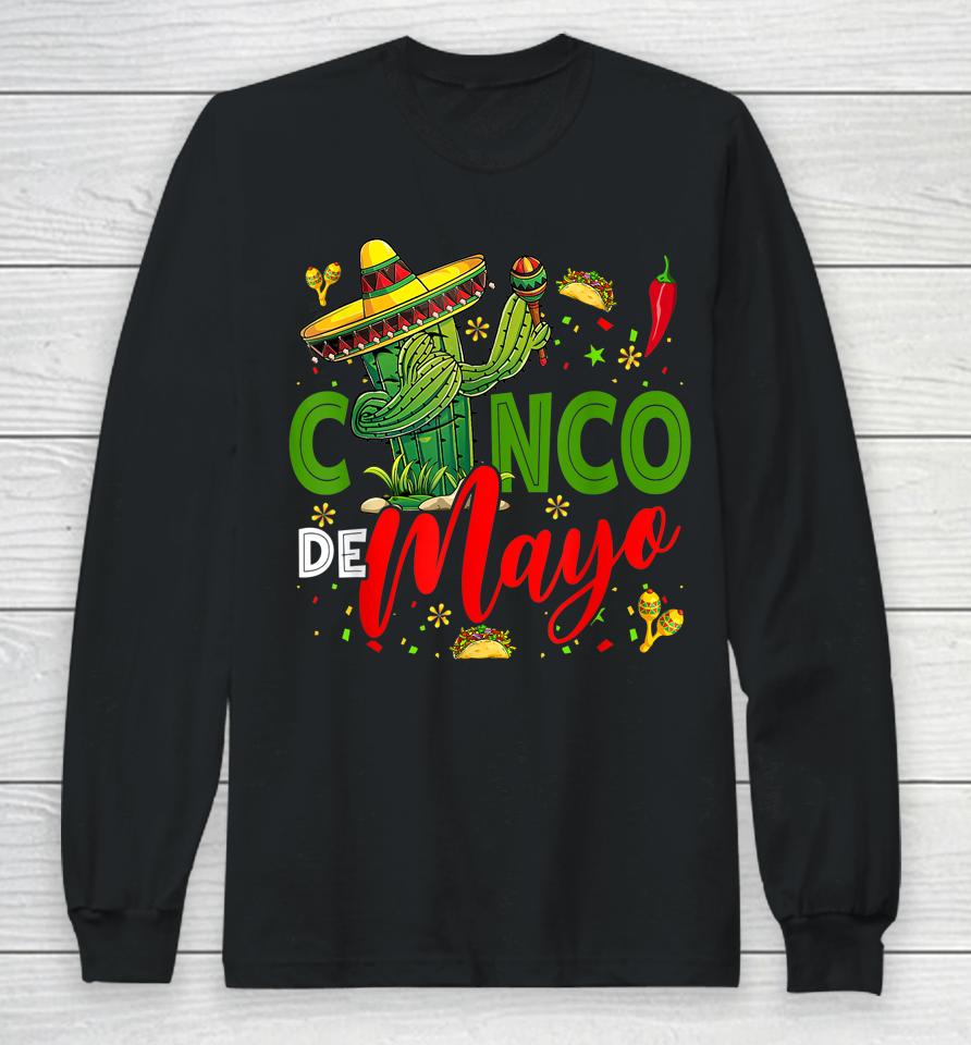Cinco De Mayo Mexican Fiesta Dabbing Cactus 5 De Mayo Long Sleeve T-Shirt