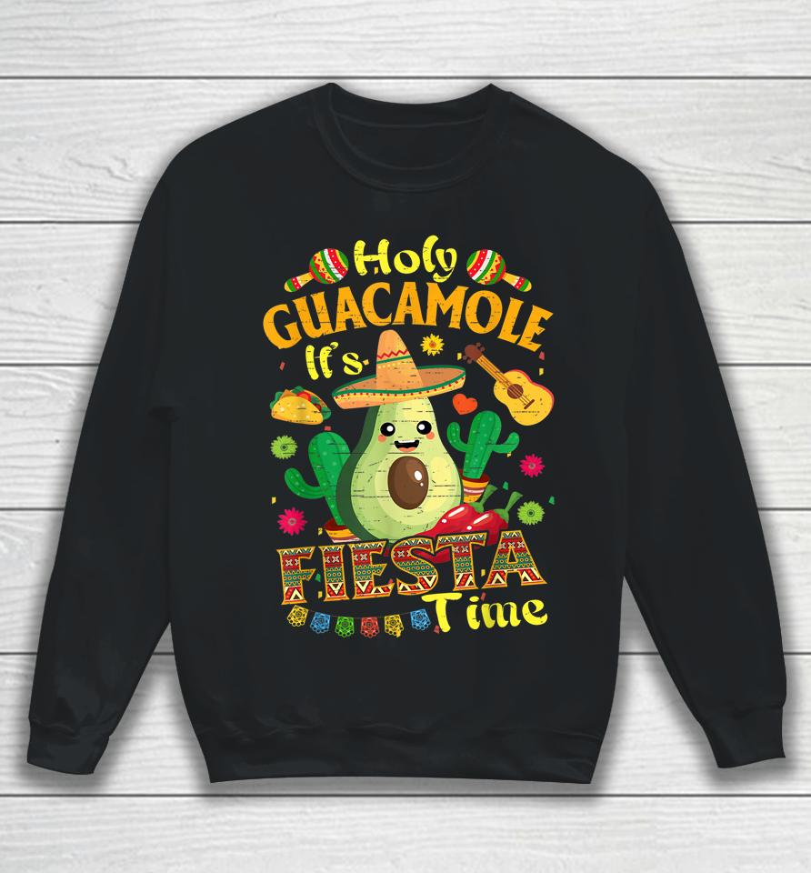 Cinco De Mayo Mexican Holy Guacamole Fiesta Time Sweatshirt
