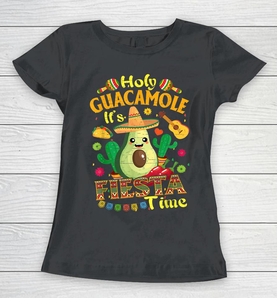 Cinco De Mayo Mexican Holy Guacamole Fiesta Time Women T-Shirt
