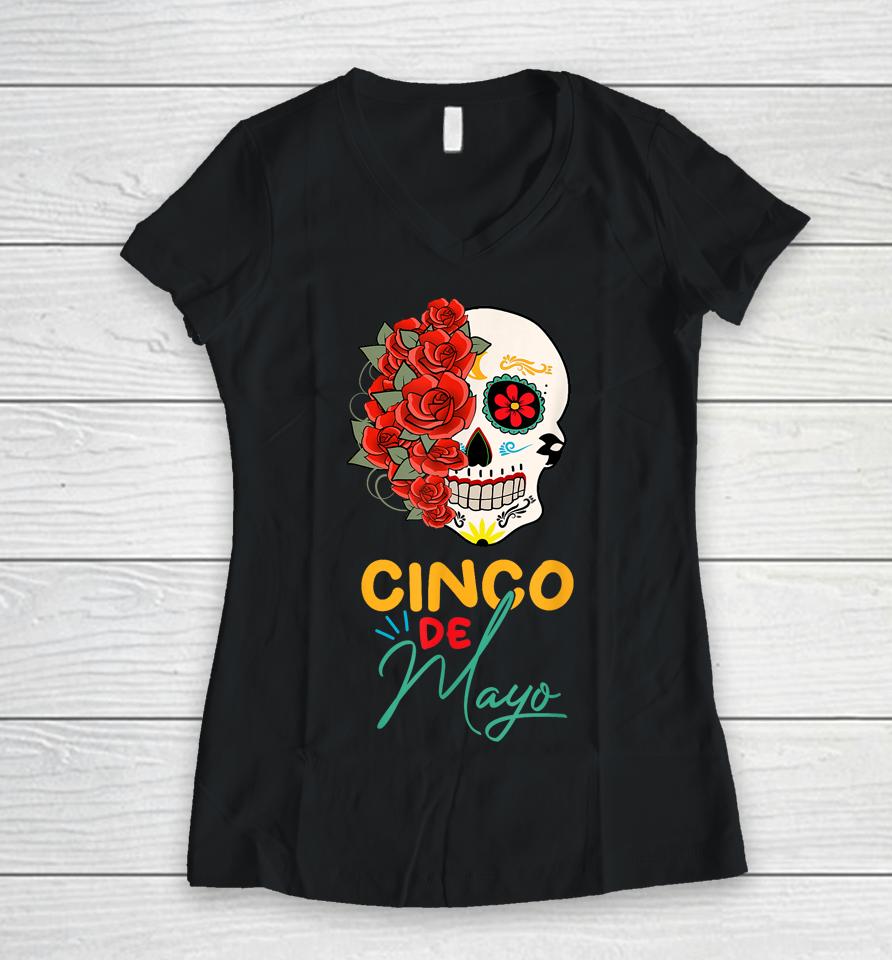 Cinco De Mayo Party Sugar Skull Men Women Mexican Fiesta Women V-Neck T-Shirt