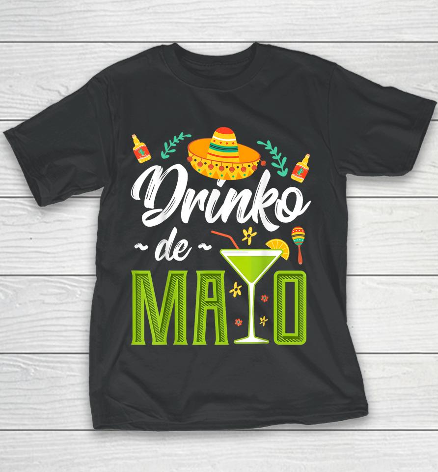 Cinco De Mayo Shirt Drinko De Mayo Fiesta Mexican Youth T-Shirt