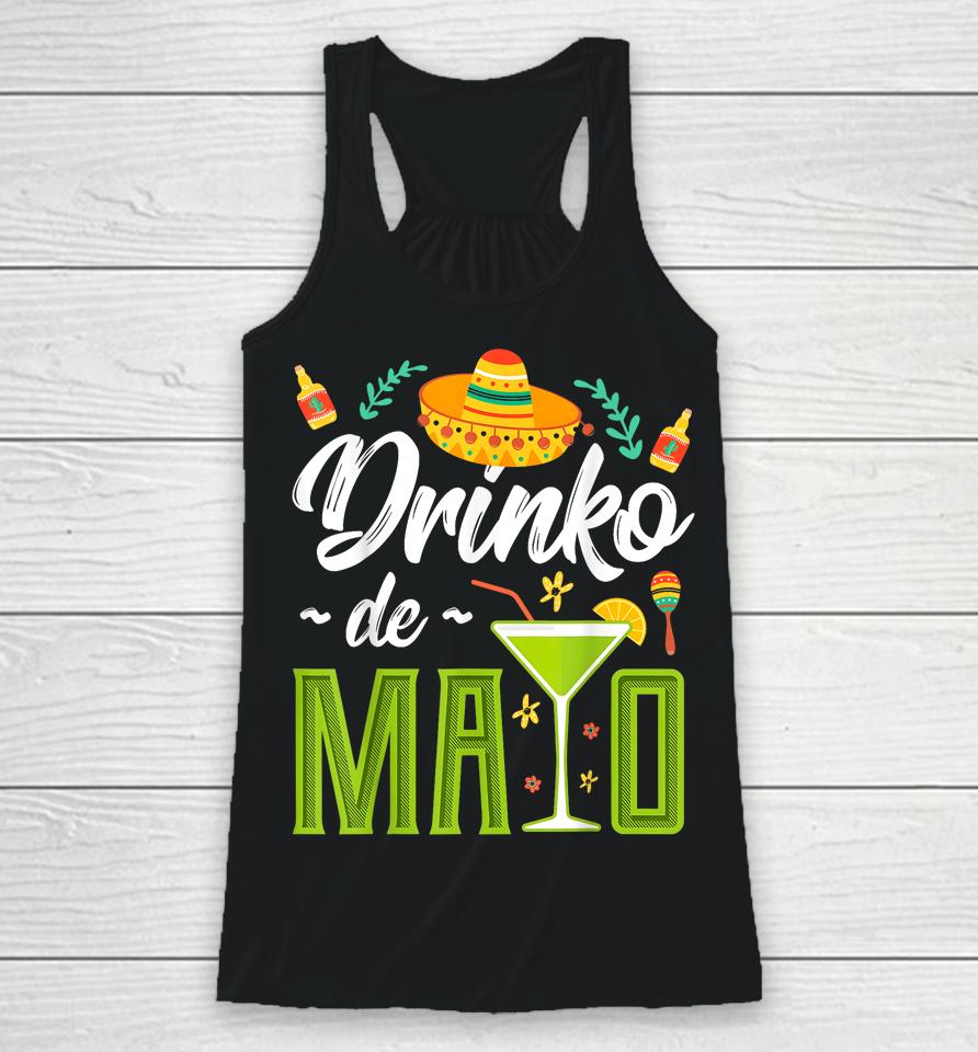 Cinco De Mayo Shirt Drinko De Mayo Fiesta Mexican Racerback Tank