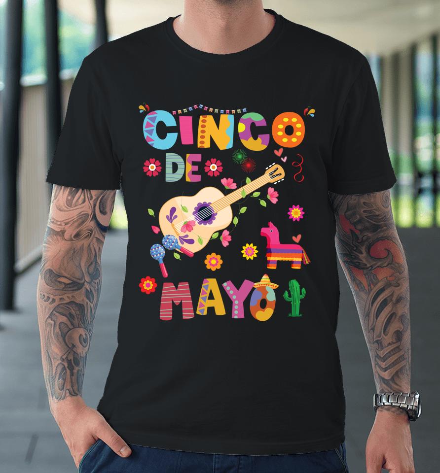Cinco De Mayo Shirt Mexican Fiesta 5 De Mayo Premium T-Shirt