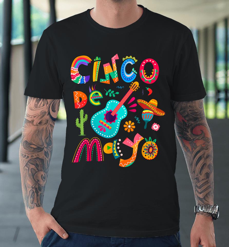 Cinco De Mayo Shirt Mexican Fiesta 5 De Mayo Women Men Girls Premium T-Shirt