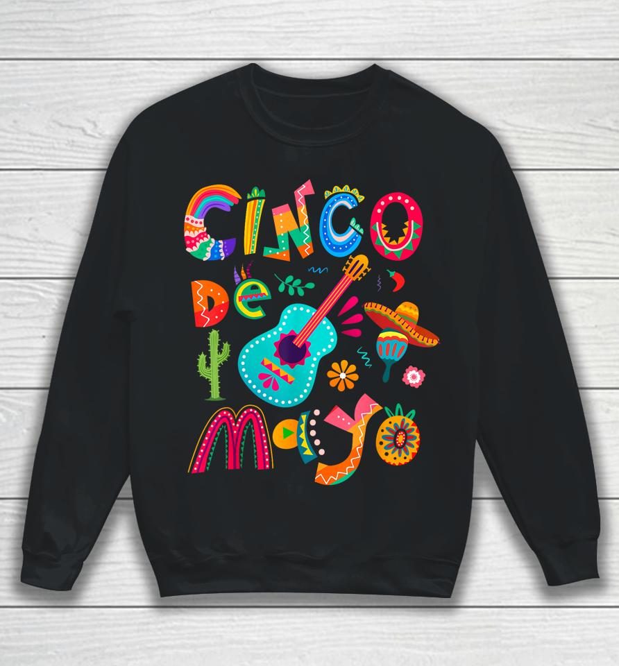 Cinco De Mayo Shirt Mexican Fiesta 5 De Mayo Women Men Girls Sweatshirt