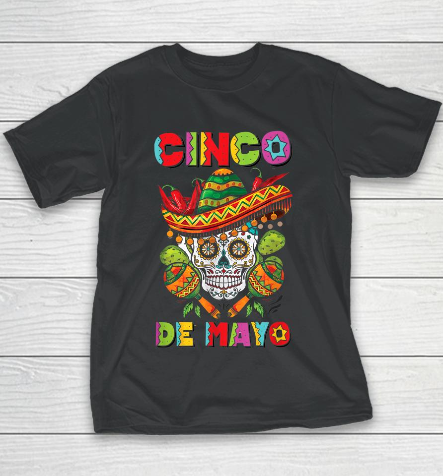 Cinco De Mayo Skull Tee Mexican Fiesta 5 De Mayo Youth T-Shirt