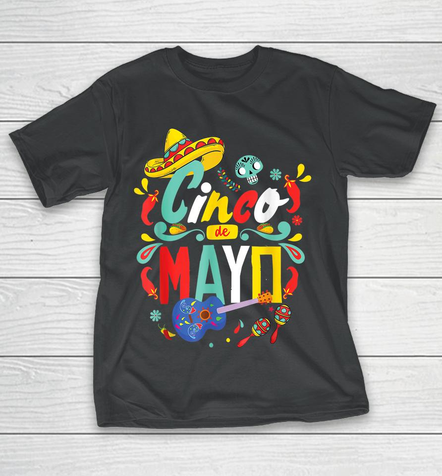 Cinco De Mayo Tee Mexican Fiesta 5 De Mayo T-Shirt