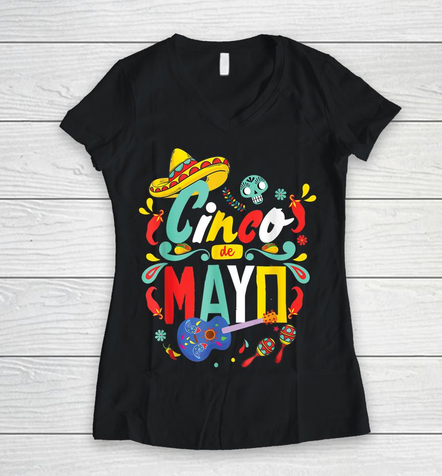 Cinco De Mayo Tee Mexican Fiesta 5 De Mayo Women V-Neck T-Shirt