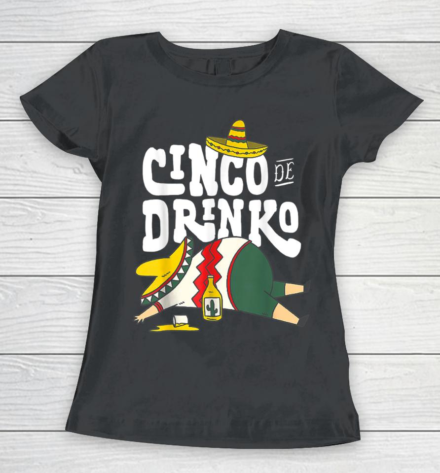 Cinco Drinko De Mayo Fiesta Squad Mexican Party 5 De Mayo Women T-Shirt