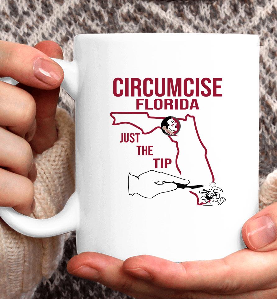 Circumcise Florida Just The Tip Funny Coffee Mug