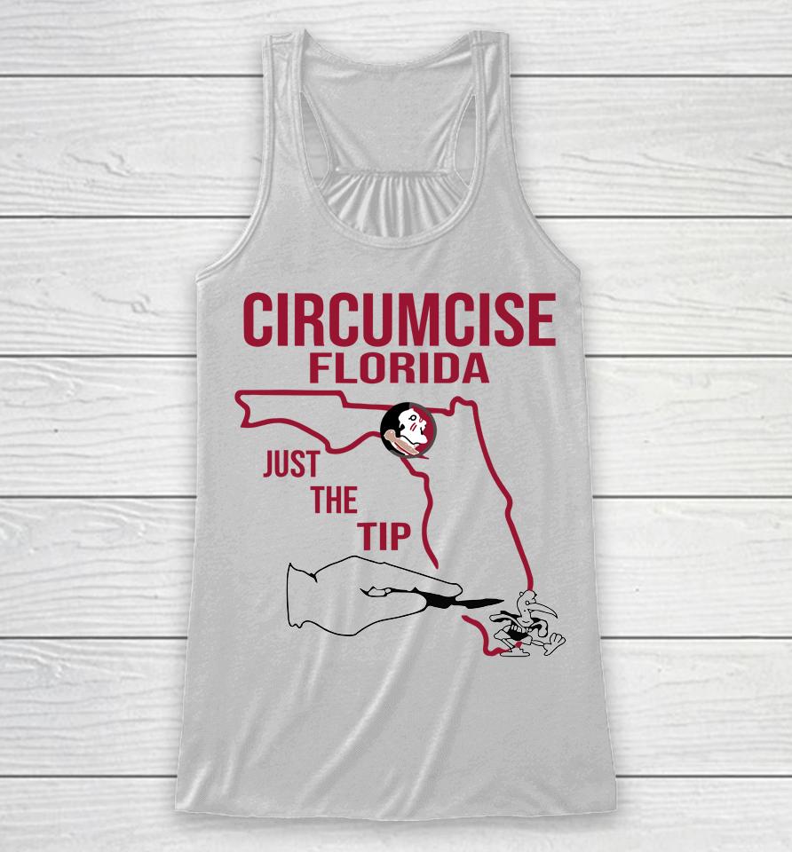 Circumcise Florida Just The Tip Funny Racerback Tank