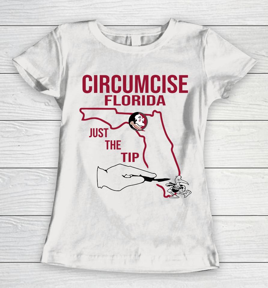 Circumcise Florida Just The Tip Funny Women T-Shirt
