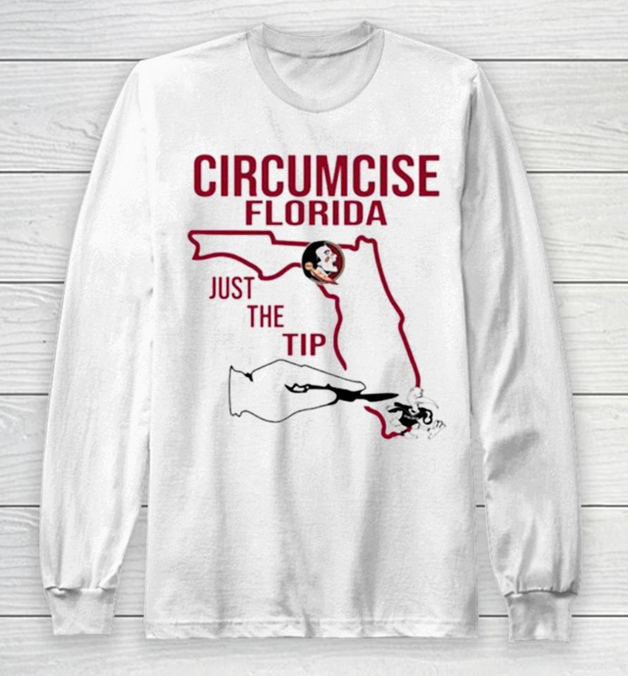 Circumcise Florida Just The Tip Long Sleeve T-Shirt