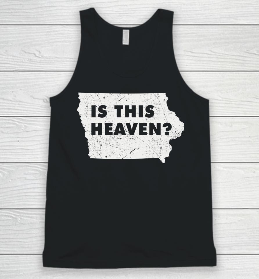 Citizen Proud America State Us Heaven Home Iowa Is This Heaven Unisex Tank Top