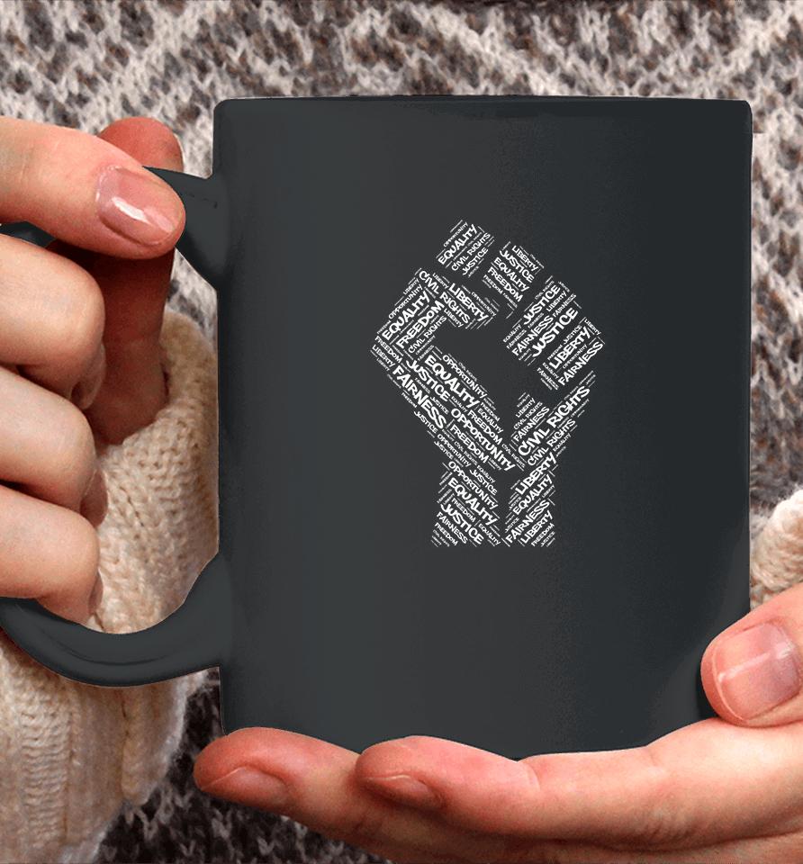Civil Rights Black Power Fist March For Justice Coffee Mug