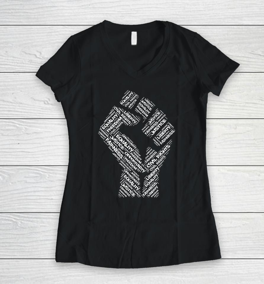 Civil Rights Black Power Fist March For Justice Women V-Neck T-Shirt