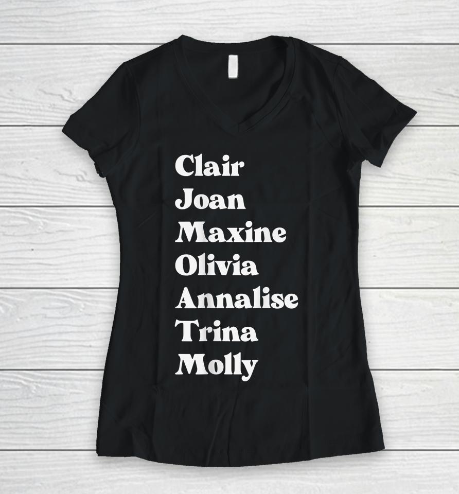 Clair Joan Maxine Olivia Annalise Trina Molly Women V-Neck T-Shirt