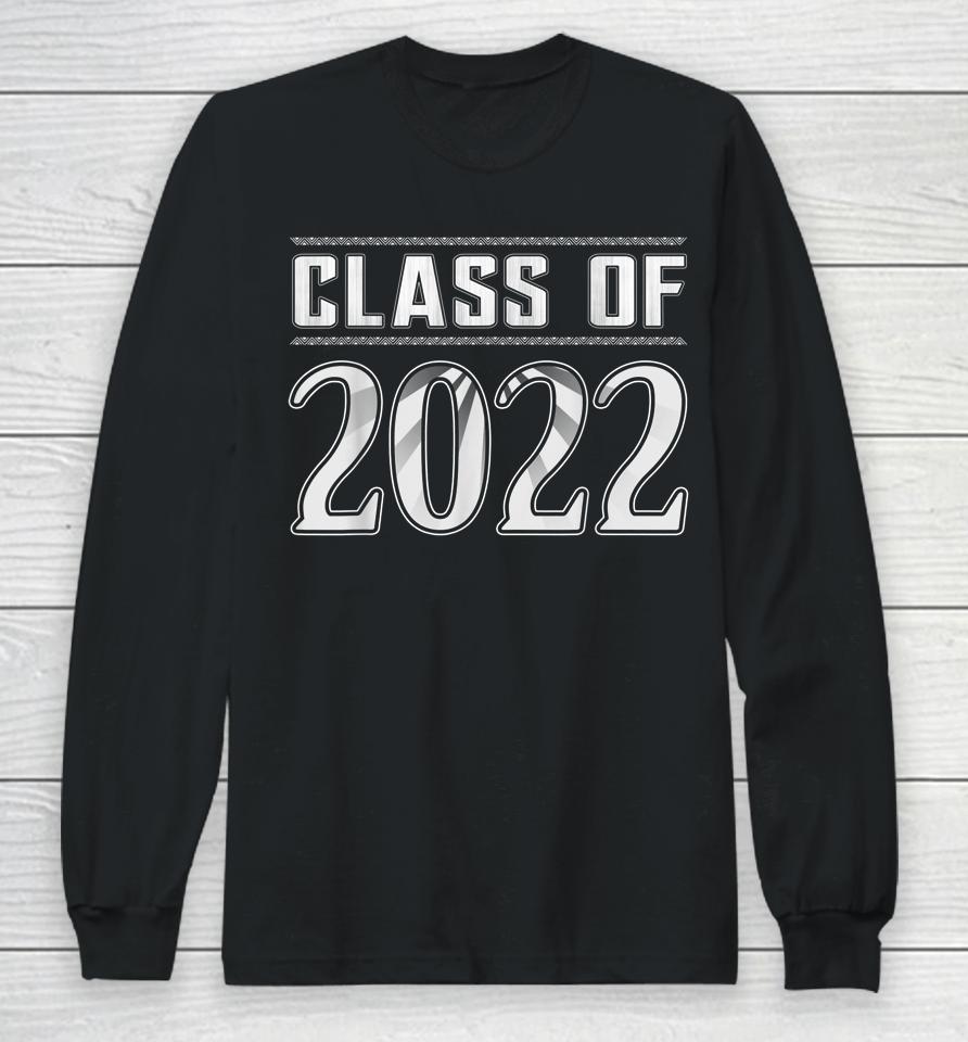 Class Of 2022 Senior Graduation Year Gift Idea Long Sleeve T-Shirt