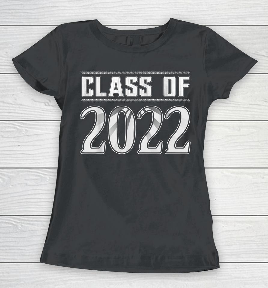 Class Of 2022 Senior Graduation Year Gift Idea Women T-Shirt