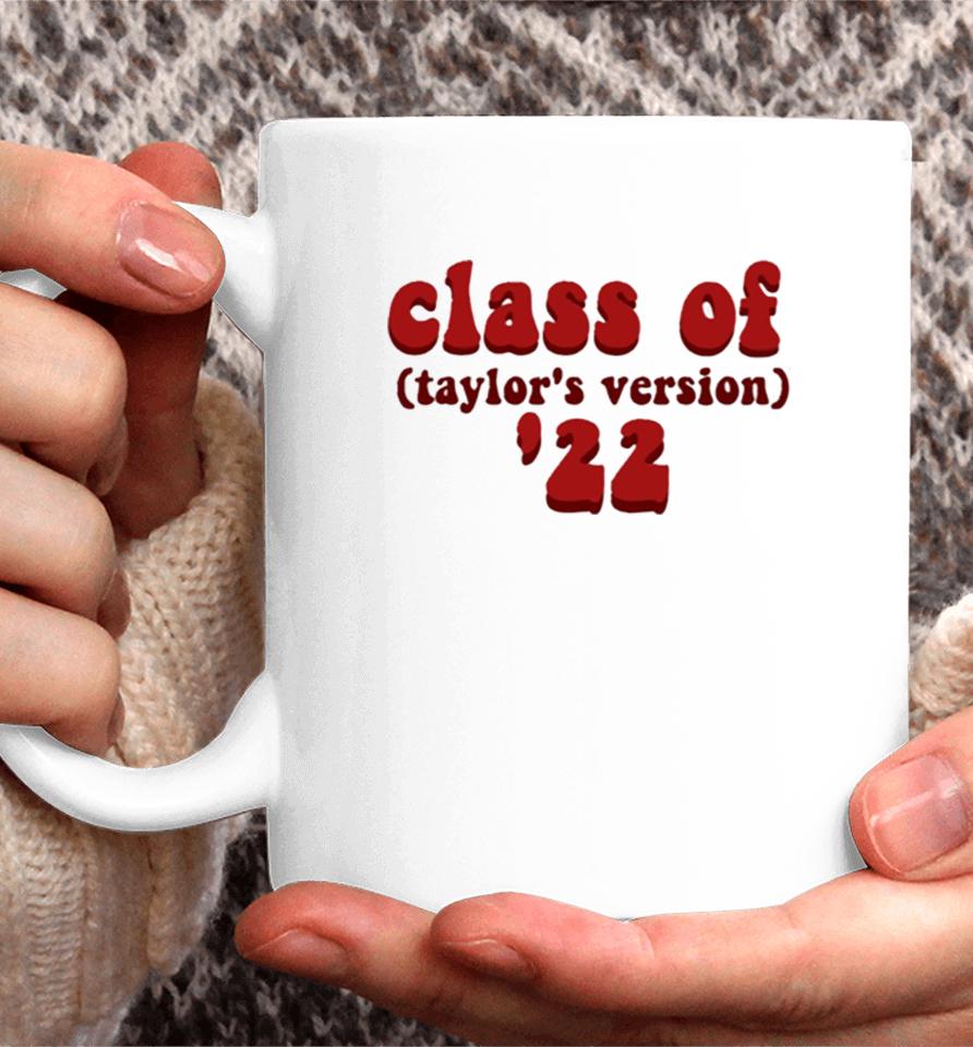 Class Of 2022 Taylors Version Coffee Mug