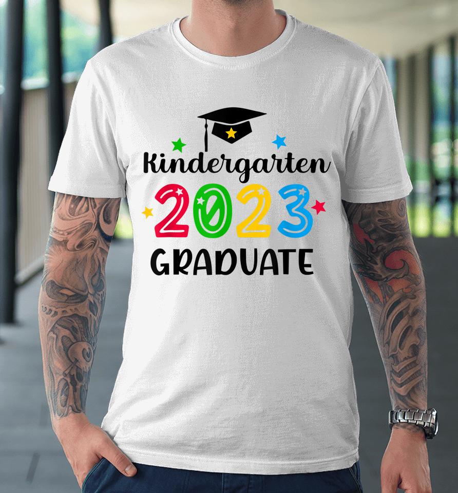 Class Of 2023 Kindergarten Kids Boys Girls Graduation Gifts Premium T-Shirt