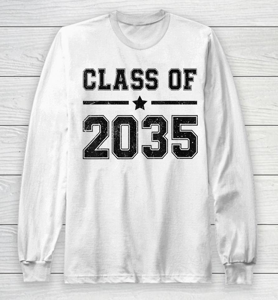 Class Of 2035 Grow With Me Graduation First Day Of School Long Sleeve T-Shirt