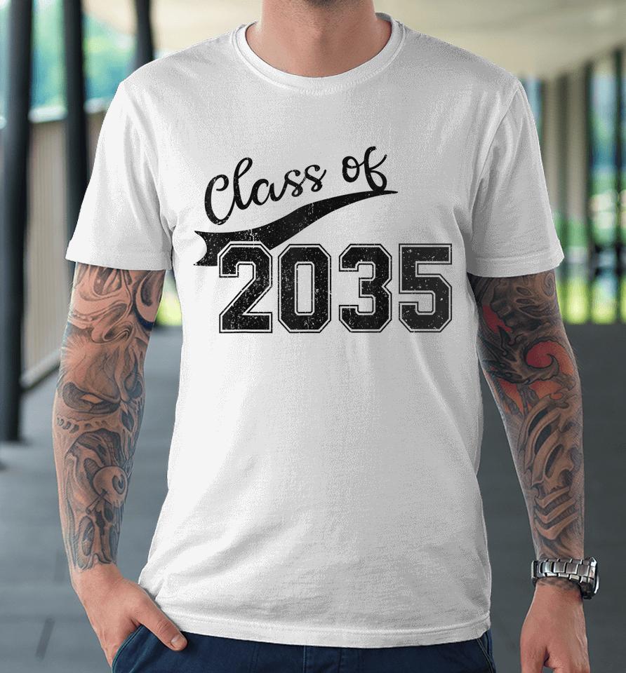 Class Of 2035 Grow With Me Graduation First Day Of School Premium T-Shirt
