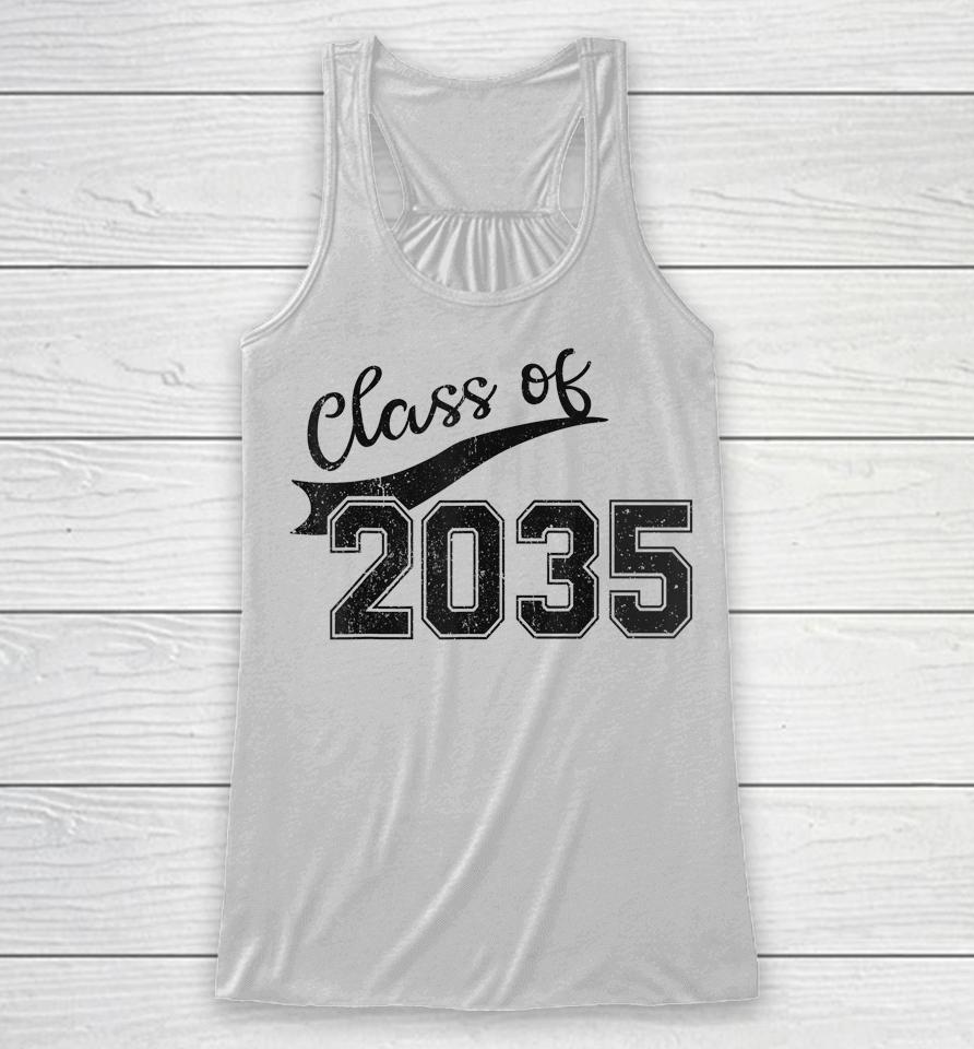 Class Of 2035 Grow With Me Graduation First Day Of School Racerback Tank
