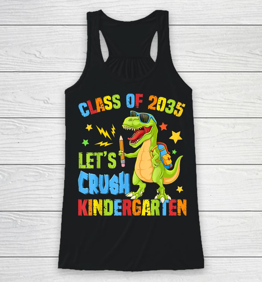 Class Of 2035 Let's Crush Kindergarten Back To School Boys Racerback Tank