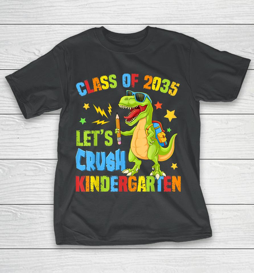 Class Of 2035 Let's Crush Kindergarten Back To School Boys T-Shirt