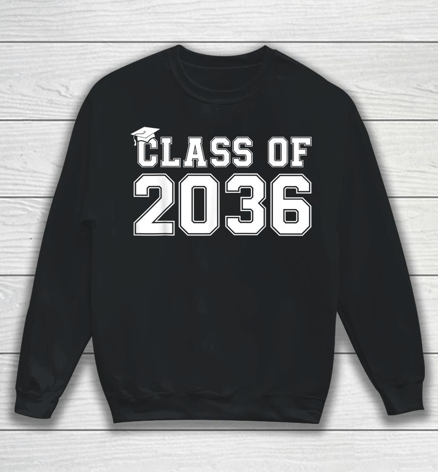 Class Of 2036 Grow With Me Graduation First Day Of School Sweatshirt