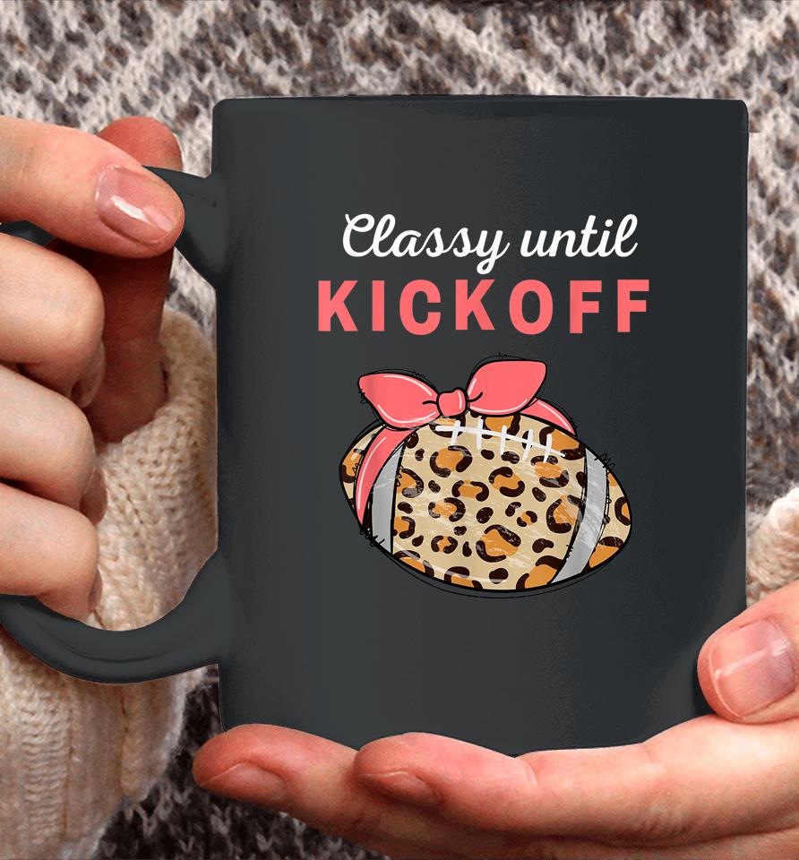 Classy Until Kickoff College Football Southern Fall Tailgate Coffee Mug