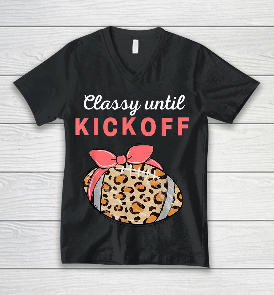 Classy Until Kickoff College Football Southern Fall Tailgate Unisex V-Neck T-Shirt