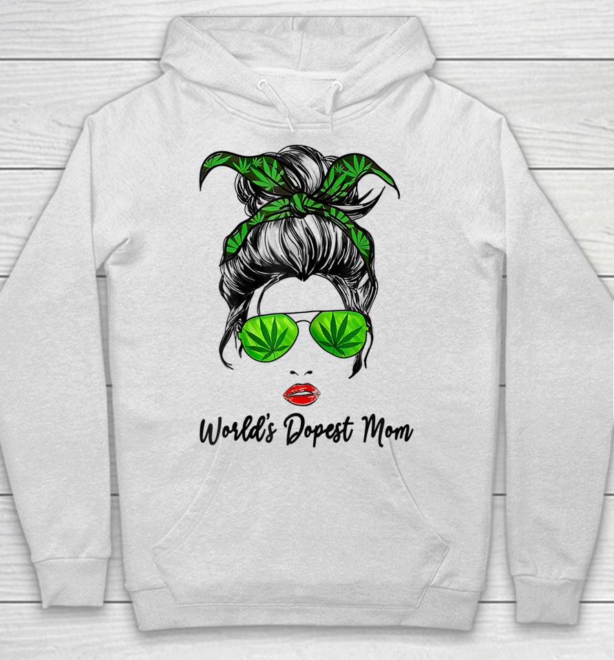 Classy World's Dopest Mom Messy Bun Weed Leaf Mothers Day Hoodie