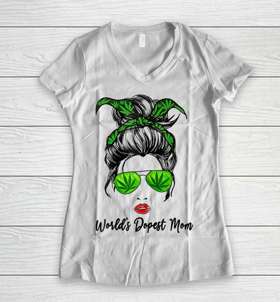 Classy World's Dopest Mom Messy Bun Weed Leaf Mothers Day Women V-Neck T-Shirt