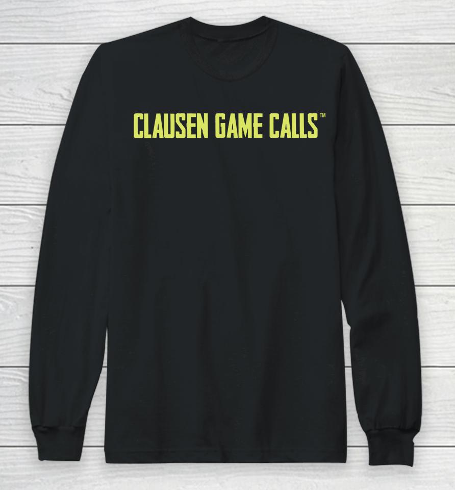 Clausen Game Calls 2022 Long Sleeve T-Shirt