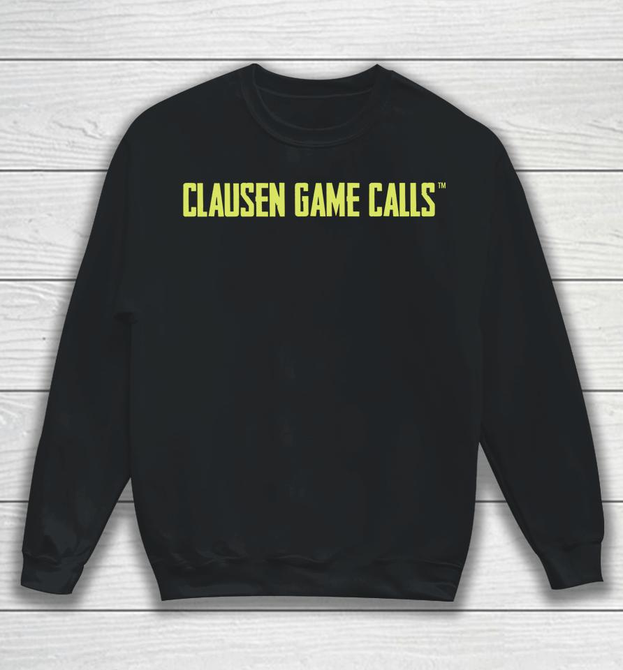 Clausen Game Calls Sweatshirt
