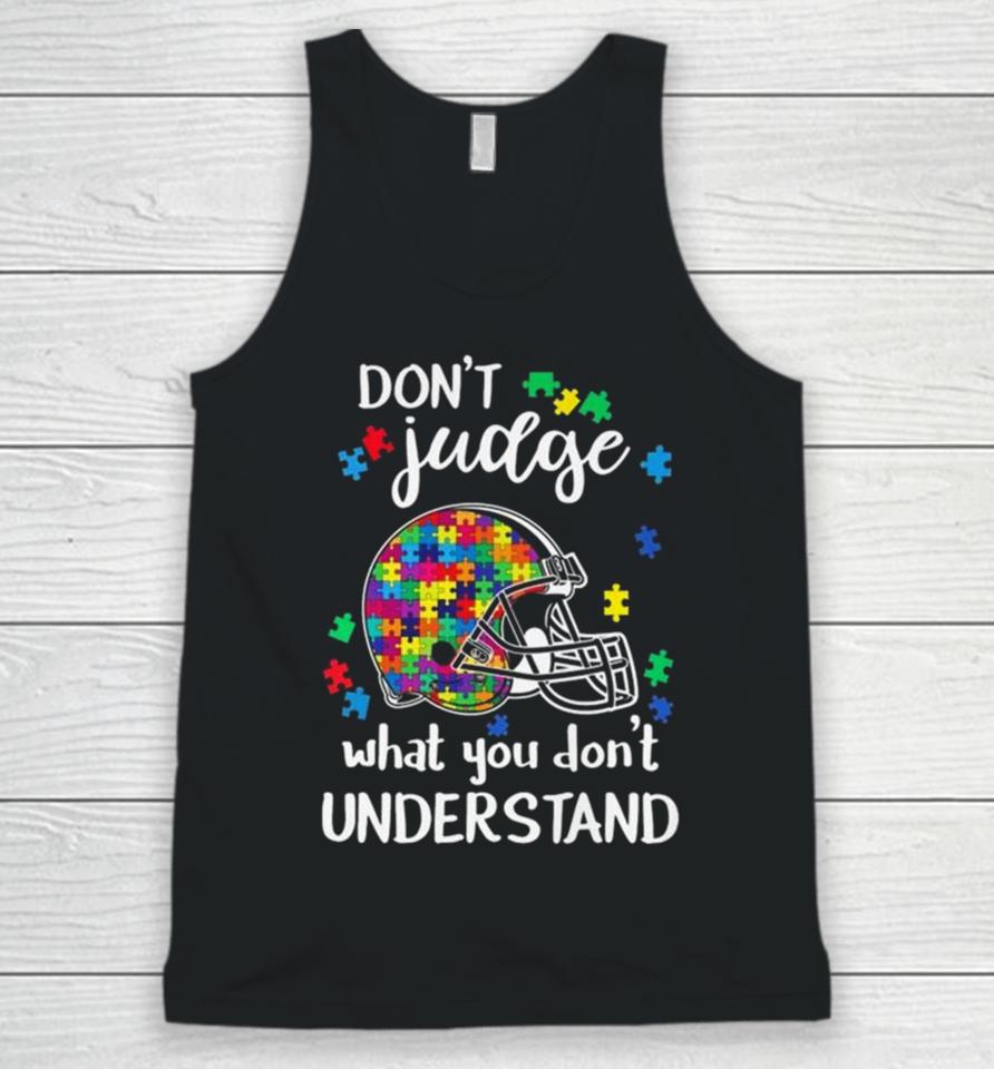 Cleveland Browns Autism Don’t Judge What You Don’t Understand Unisex Tank Top