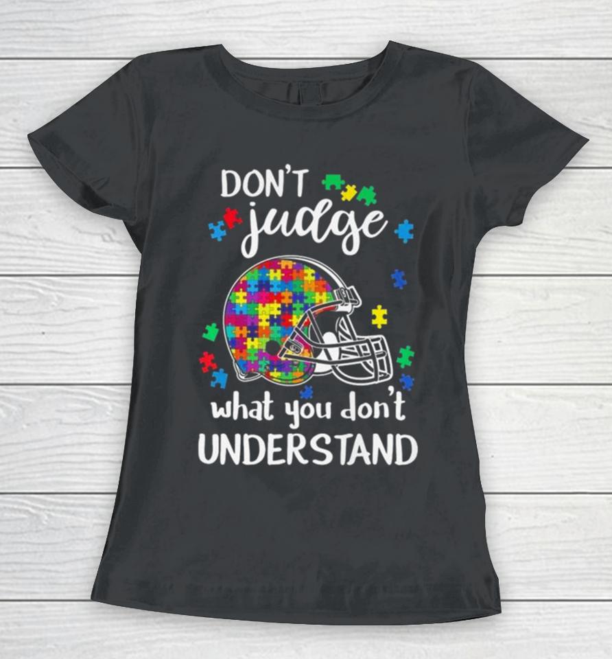 Cleveland Browns Autism Don’t Judge What You Don’t Understand Women T-Shirt