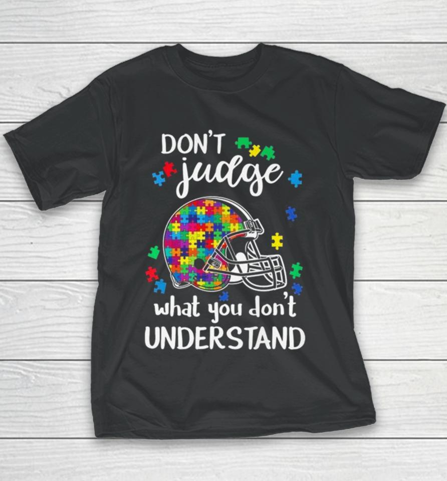 Cleveland Browns Autism Don’t Judge What You Don’t Understand Youth T-Shirt