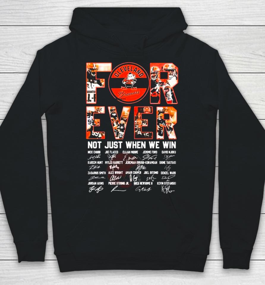 Cleveland Browns Forever Not Just When We Win All Players Signatures 2024 Hoodie